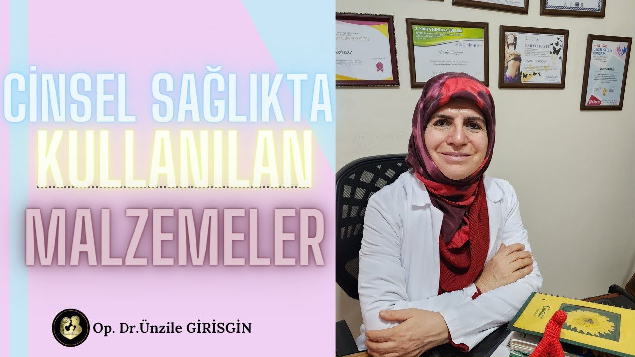 CİNSEL SAĞLIK ALANINDA KULLANILAN MALZEMELER