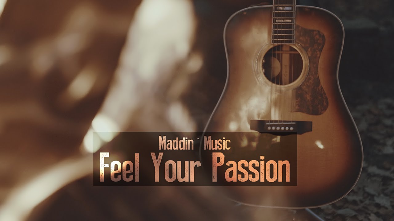 Maddin`Music -  - Feel Your Passion