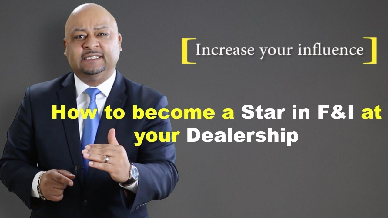 How to become a Star in F&I