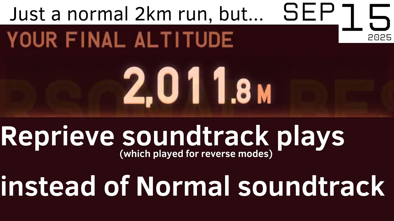 Just a normal 2km Quick Play run, but reprieve soundtrack play instead of normal soundtrack.