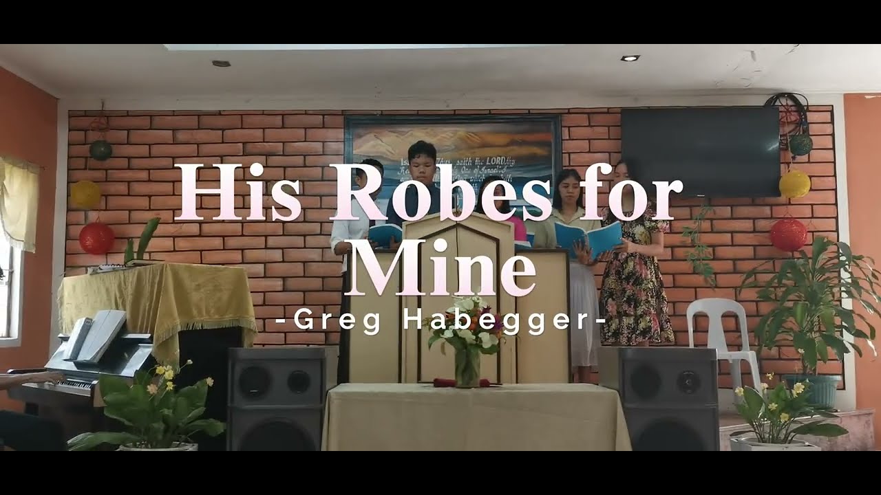 His Robes for Mine | Greg Habegger