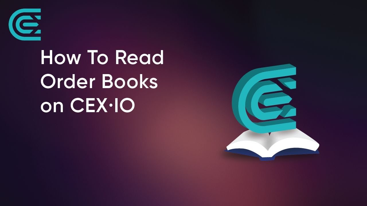 Как читать книги ордеров | Учебное пособие по криптовалюте CEX.IO
