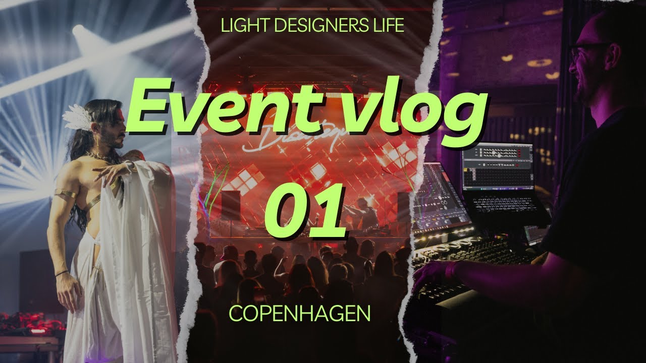 Lighting Designers life: Event VLOG no 01 Denmark-Copenhagen