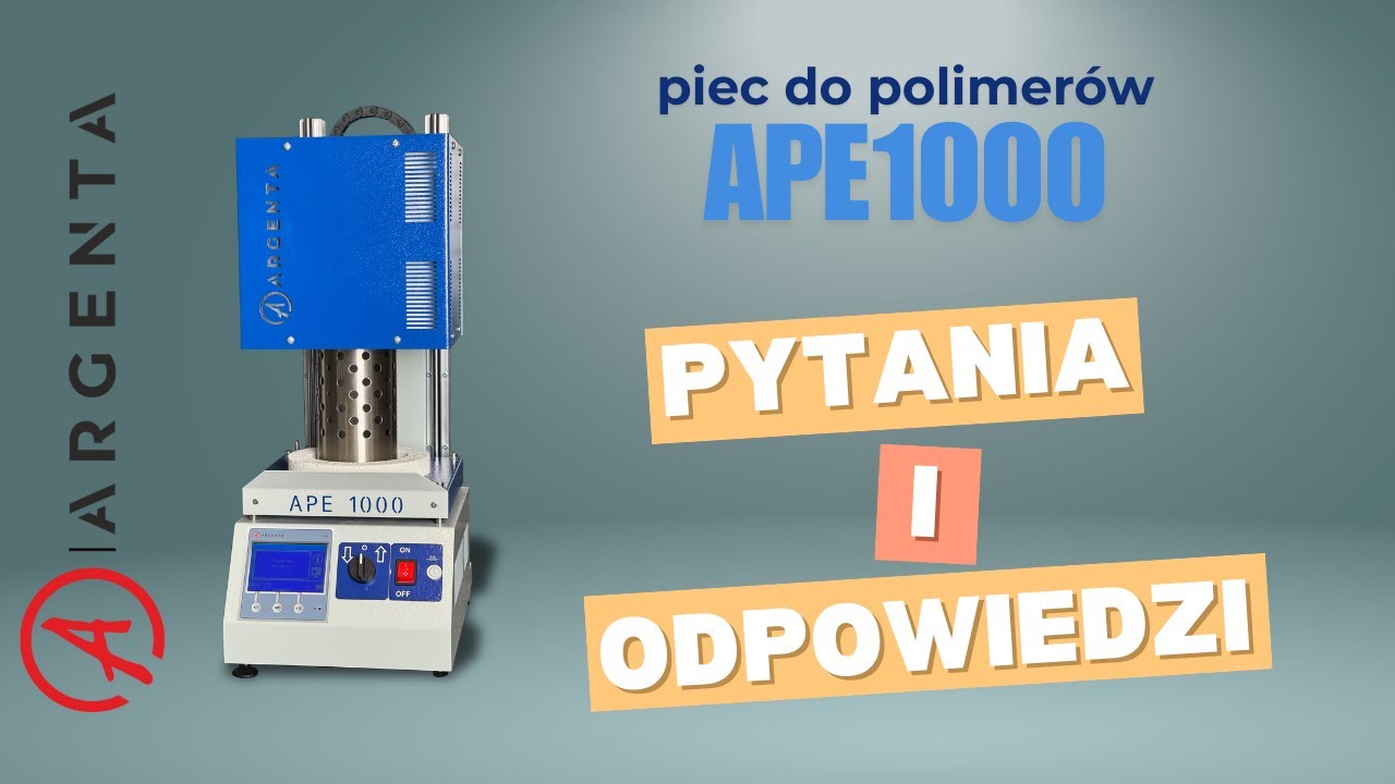 Piec do wygrzewania polimerów APE1000 - FAQ