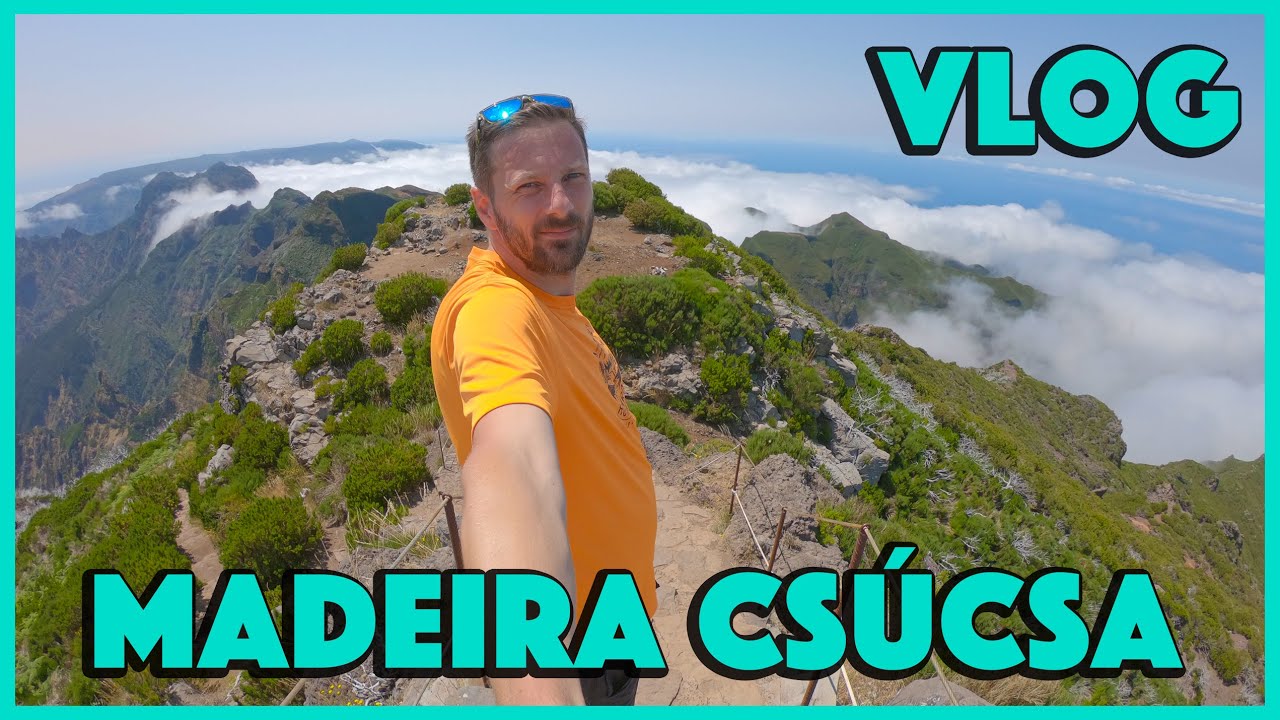 Madeira legcsúcsabb túrája - Madeira Vlog // Mixlevi