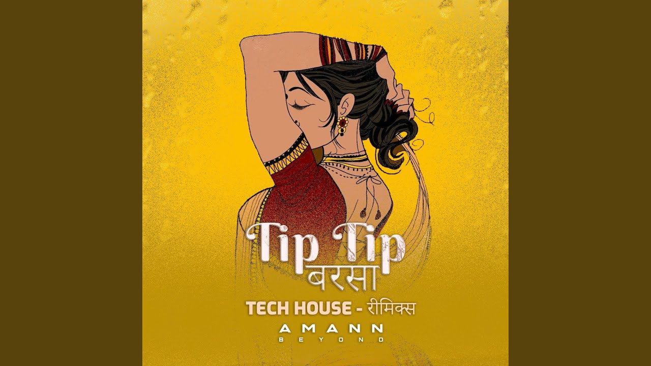Tip Tip Barsaa (Tech House Remix)