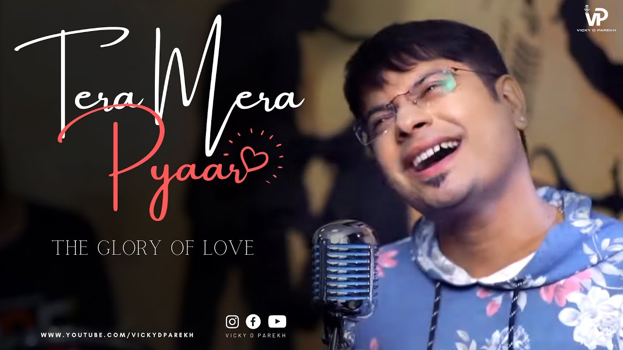 Tera Mera Pyar | Official Music Video | Vicky D Parekh | Latest Anniversay Songs