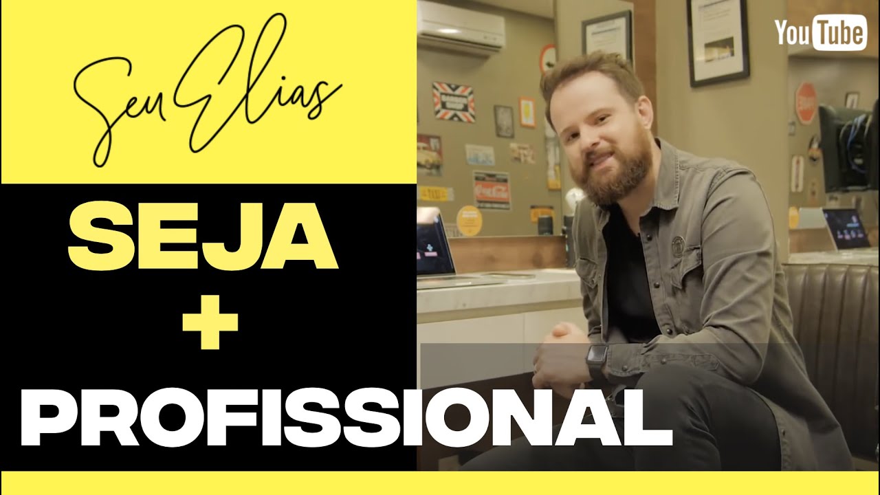 SAIBA COMO PROFISSIONALIZAR O SEU NEGÓCIO - Seu Elias