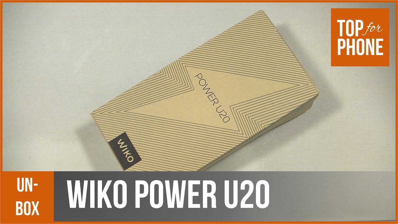 WIKO POWER U20 - déballage par TopForPhone
