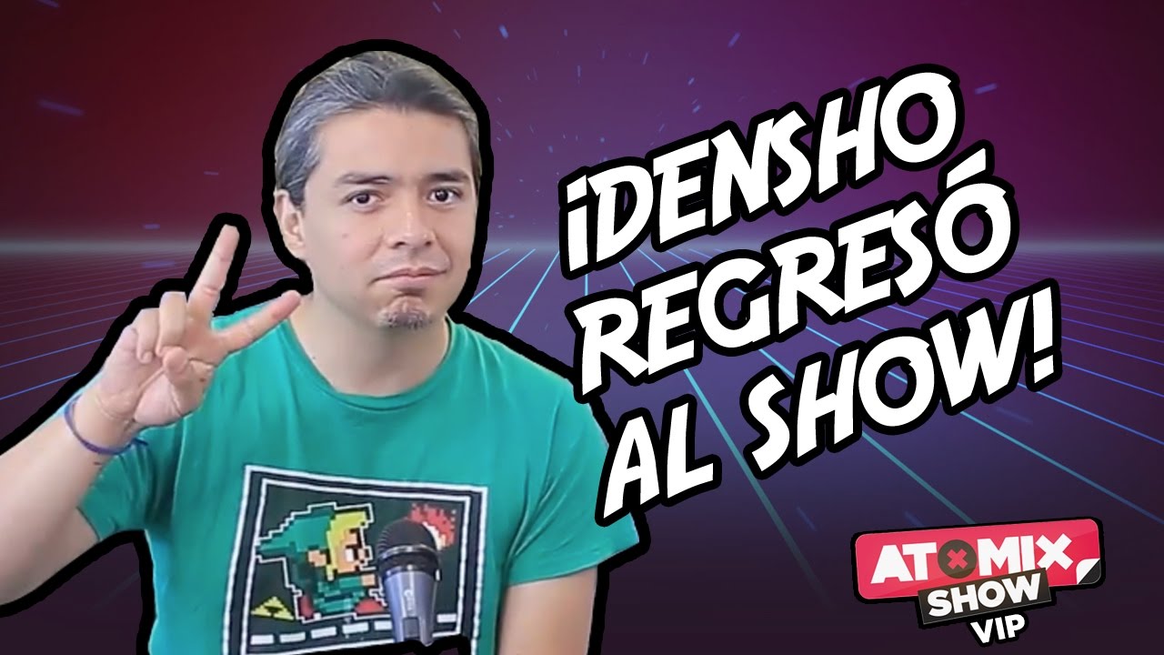 &iexcl;Densho regres&oacute; al Show! &ndash; #AtomixShowVIP