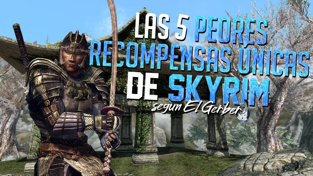 SKYRIM | LAS 5 PEORES RECOMPENSAS ÚNICAS DE SKYRIM