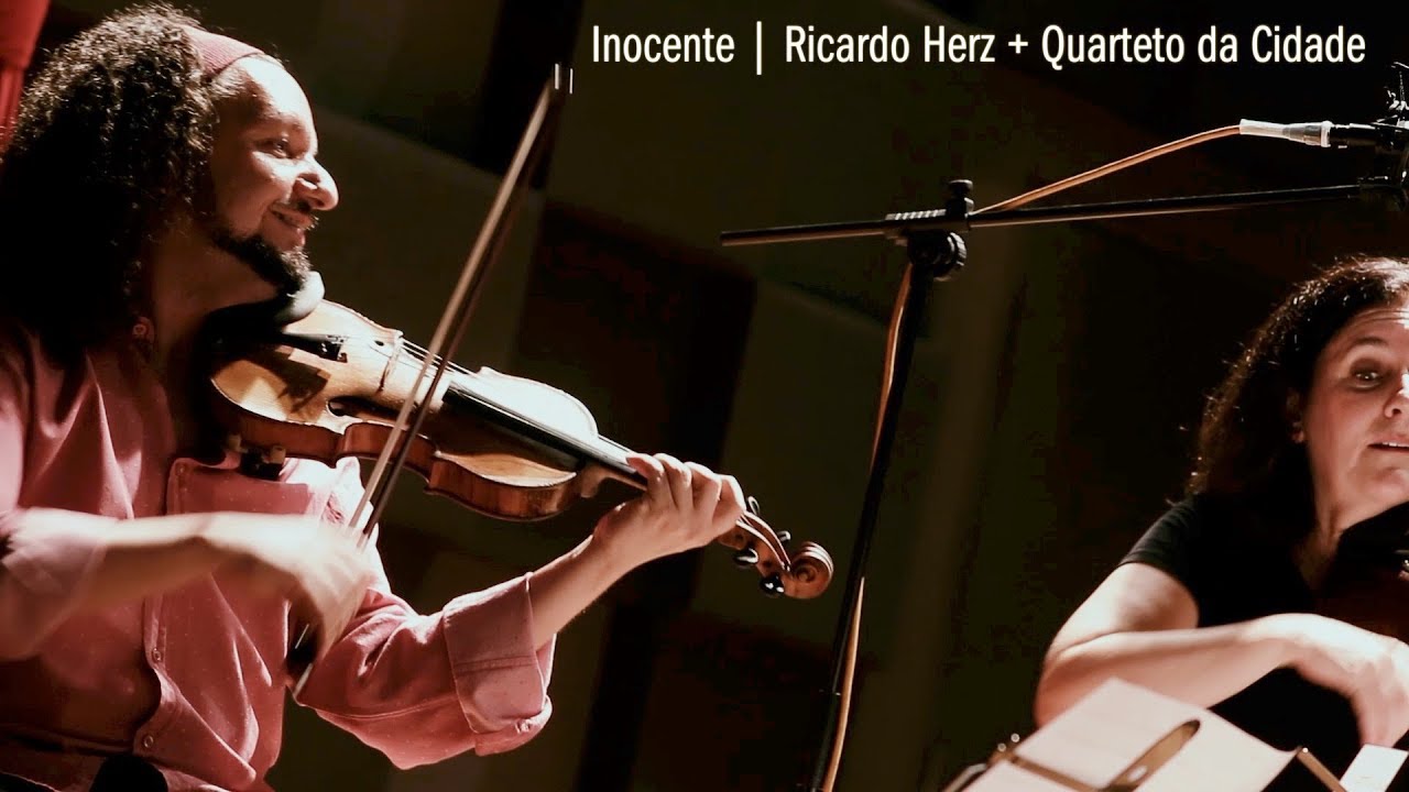 Inocente | Ricardo Herz + Quarteto da Cidade