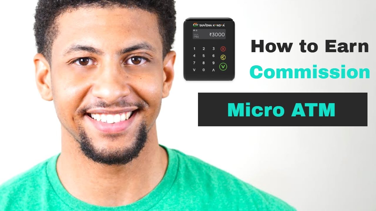 Micro ATM - Distributorship, Earn Maximum Commission ( English)