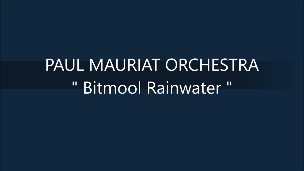 PAUL MAURIAT ORCHESTRA   Bitmool Rainwater