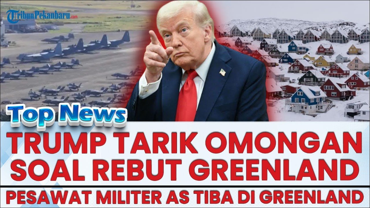 🔴 TRUMP PUTAR ARAH SOAL GREENLAND, AS Tegaskan AS Tak akan Rebut Wilayah Itu dengan Kekerasan