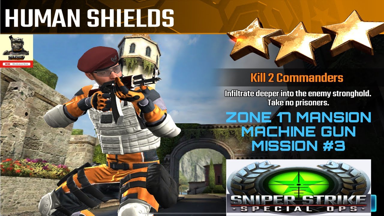 Campaign Zone 17 Mansion Human Shields Machine Gun mission #3 sniper strike : special ops
