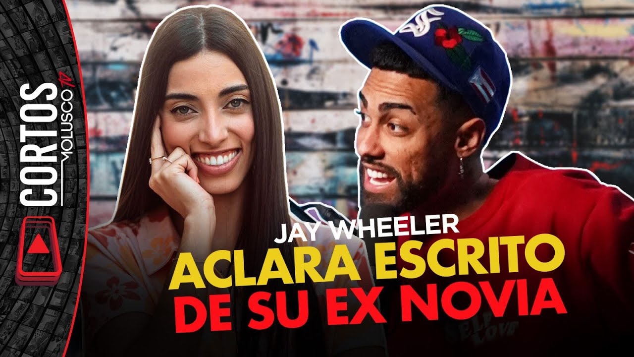JAYWHEELER aclara escrito de su exnovia en las redes 😳
