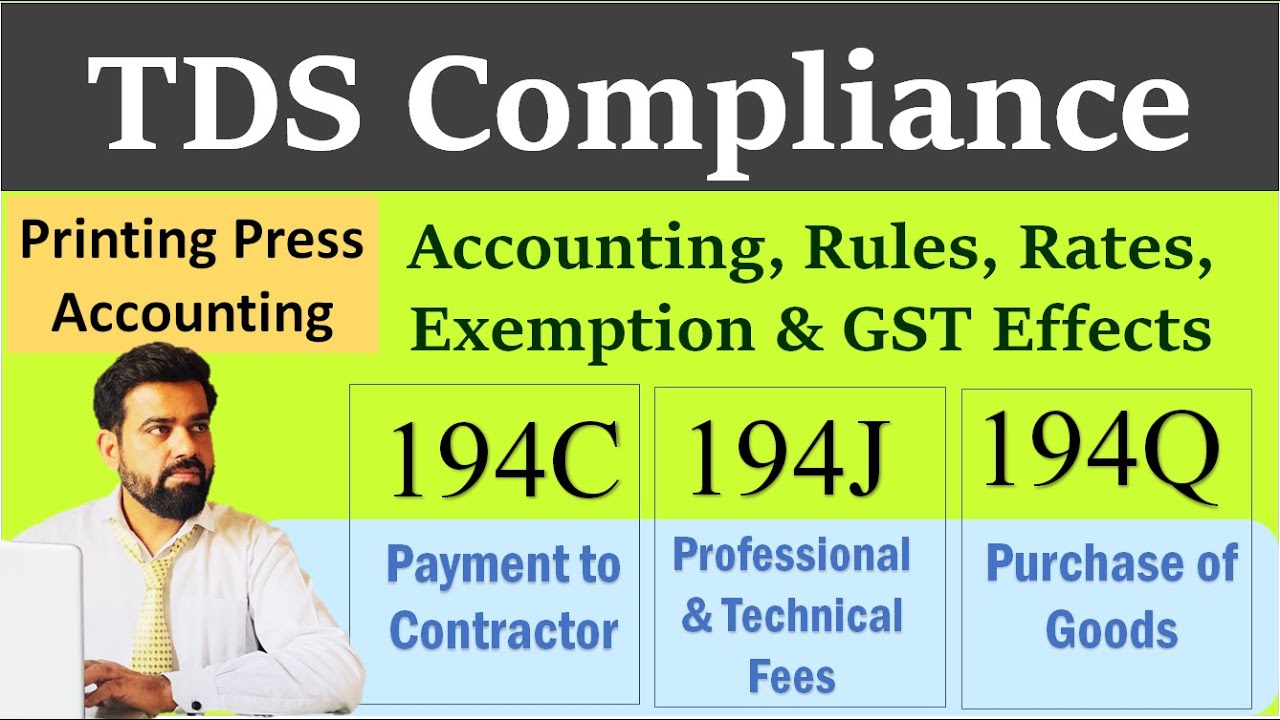 TDS Compliance in Printing Business - Sec.194C, 194J, 194Q Complete Accounting, Rules & Rates
