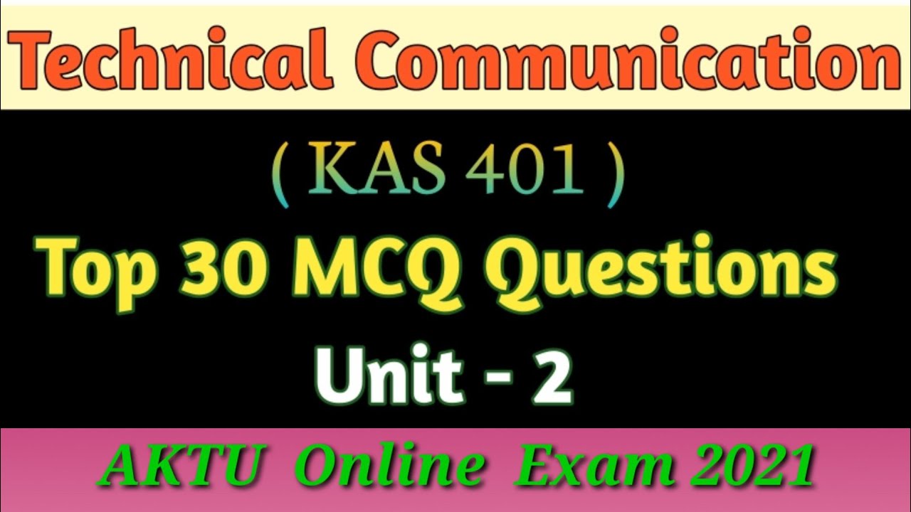 Technical Communication (KAS401)//Top 30Mcq// Unit -2