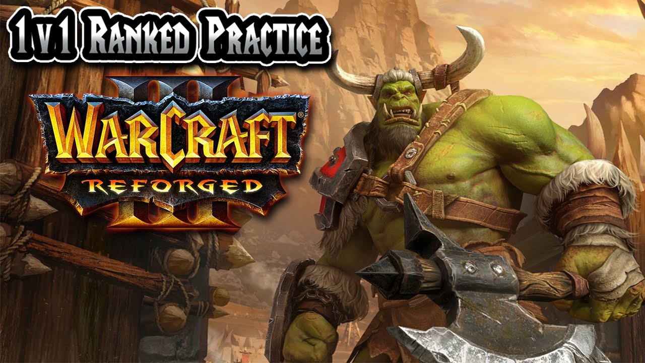 Late Night 1v1 Practice ORC | Warcraft 3 Reforged Part 3