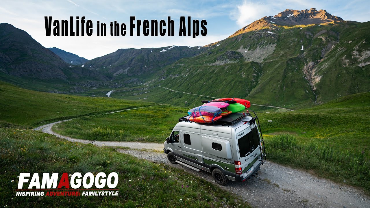 Famagogo- Vanlife in the French Alps (lots of Whitewater too)