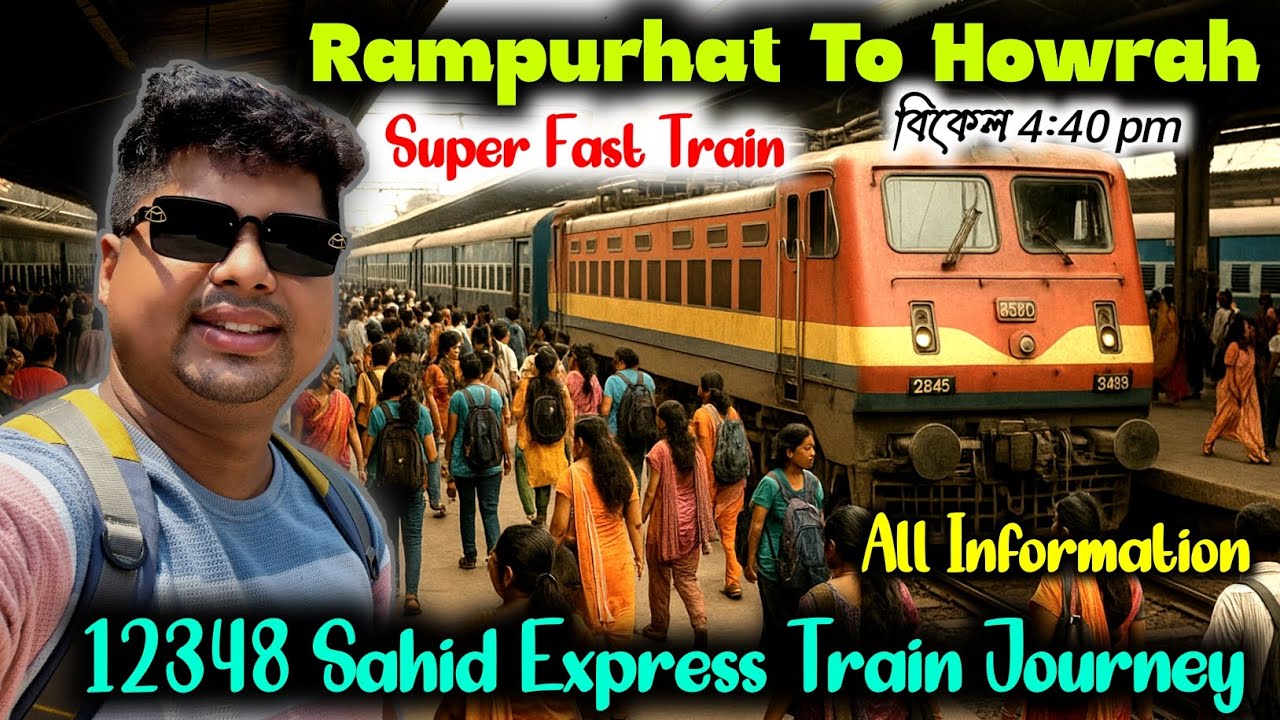 Rampurhat to Howrah | 12348 Sahid Express Train Journey Vlog | Tarapith to kolkata | @StreetBoyDeep