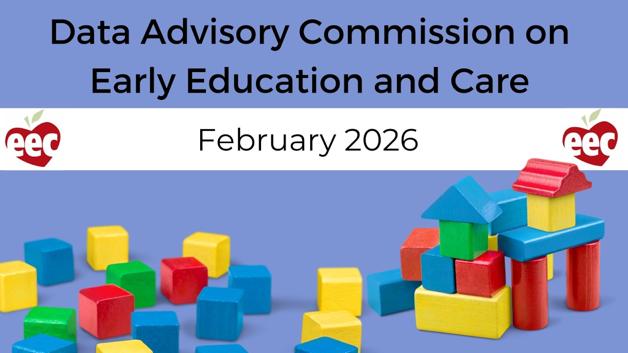 Data Advisory Commission on Early Education and Care - March 2026