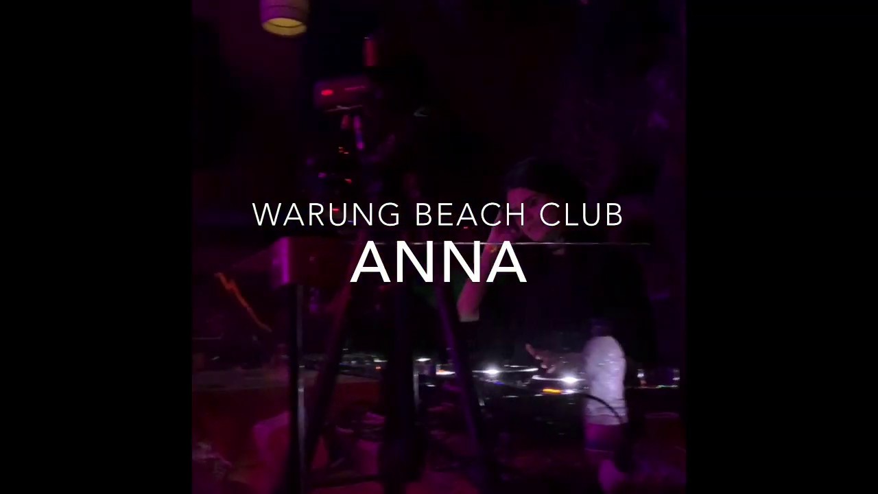 ANNA @ Warung Beach Club 2019
