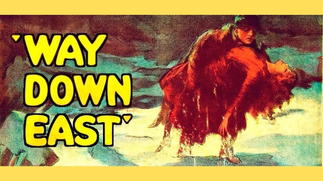 Way Down East (1920, Lillian Gish, Drama, Romance)