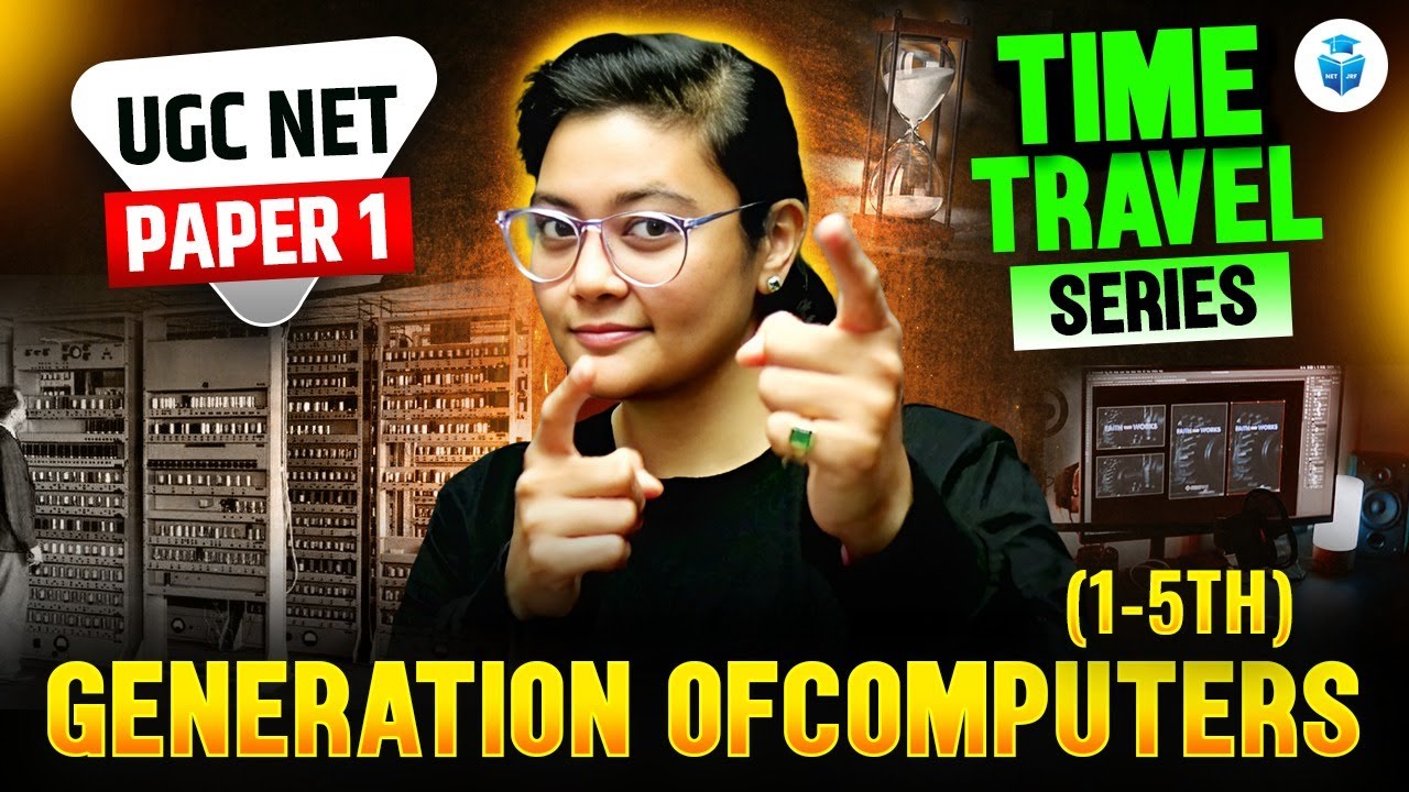 UGC NET Paper 1 ICT | Generation of Computers(1-5th) | Time Travel Series by Aditi Mam