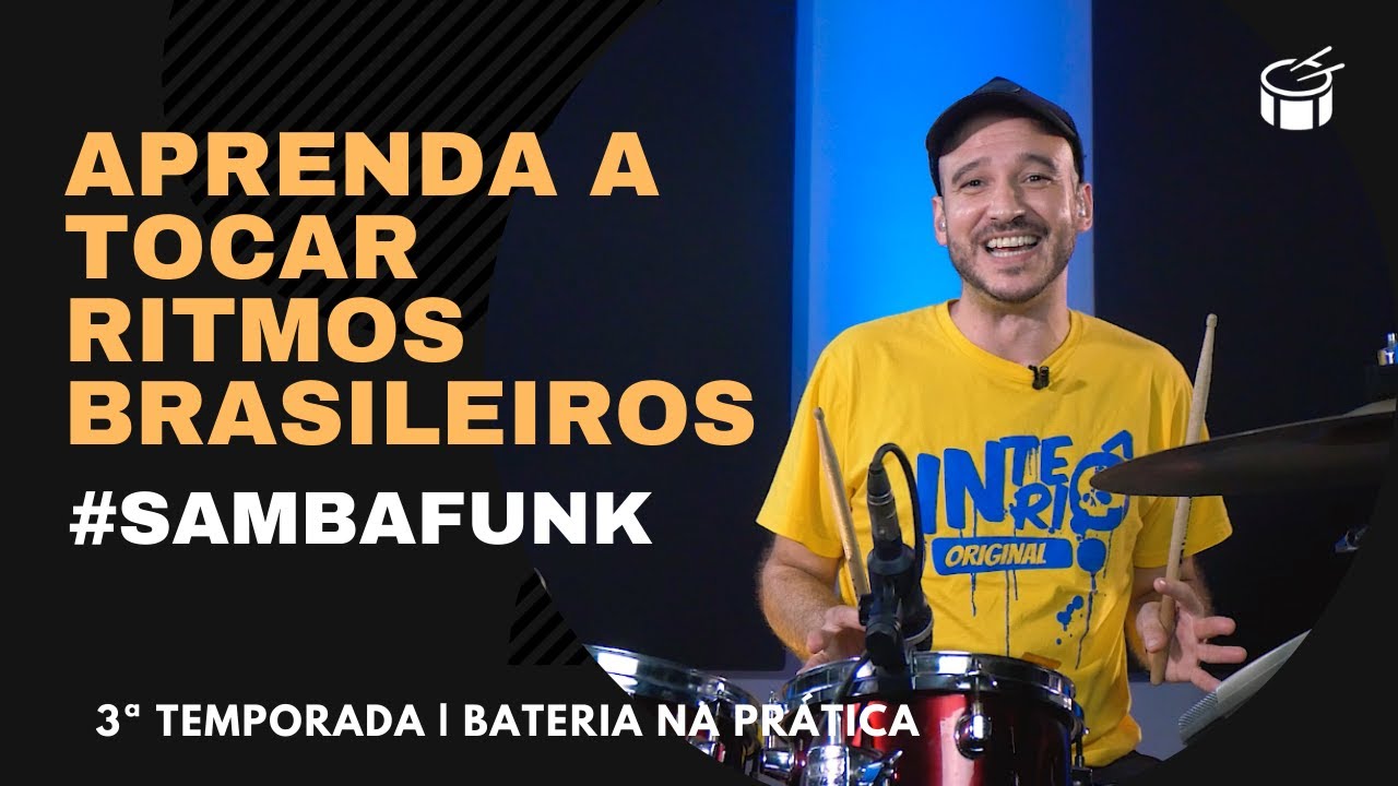 Aprenda a Tocar Ritmos Brasileiros #SambaFunk | Aula de Bateria