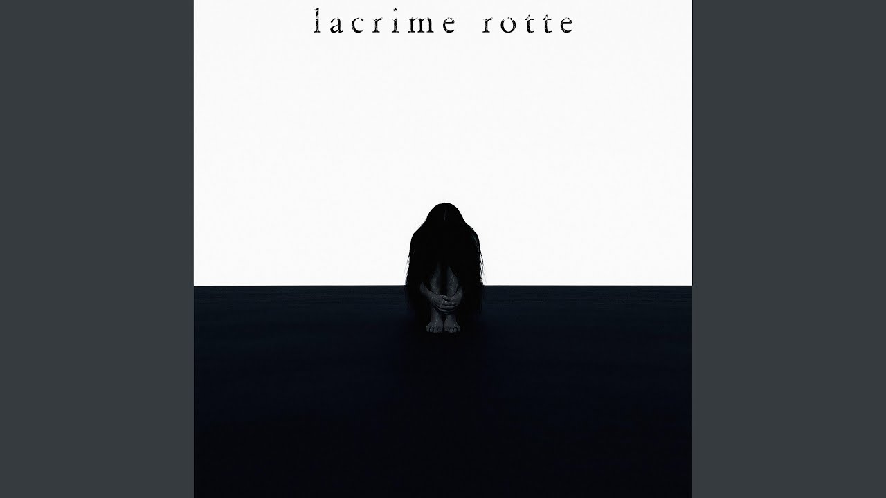 Lacrime Rotte