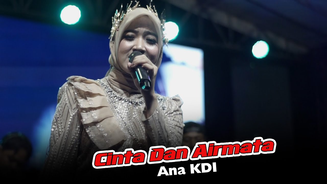 Cinta Dan Airmata - Ana KDI | OM Sera Live Kesamben