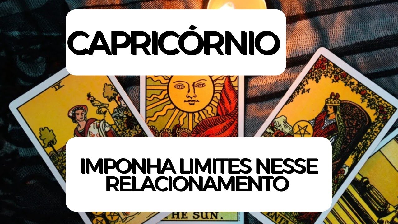 CAPRICÓRNIO ♑ Imponha limites nesse relacionamento 