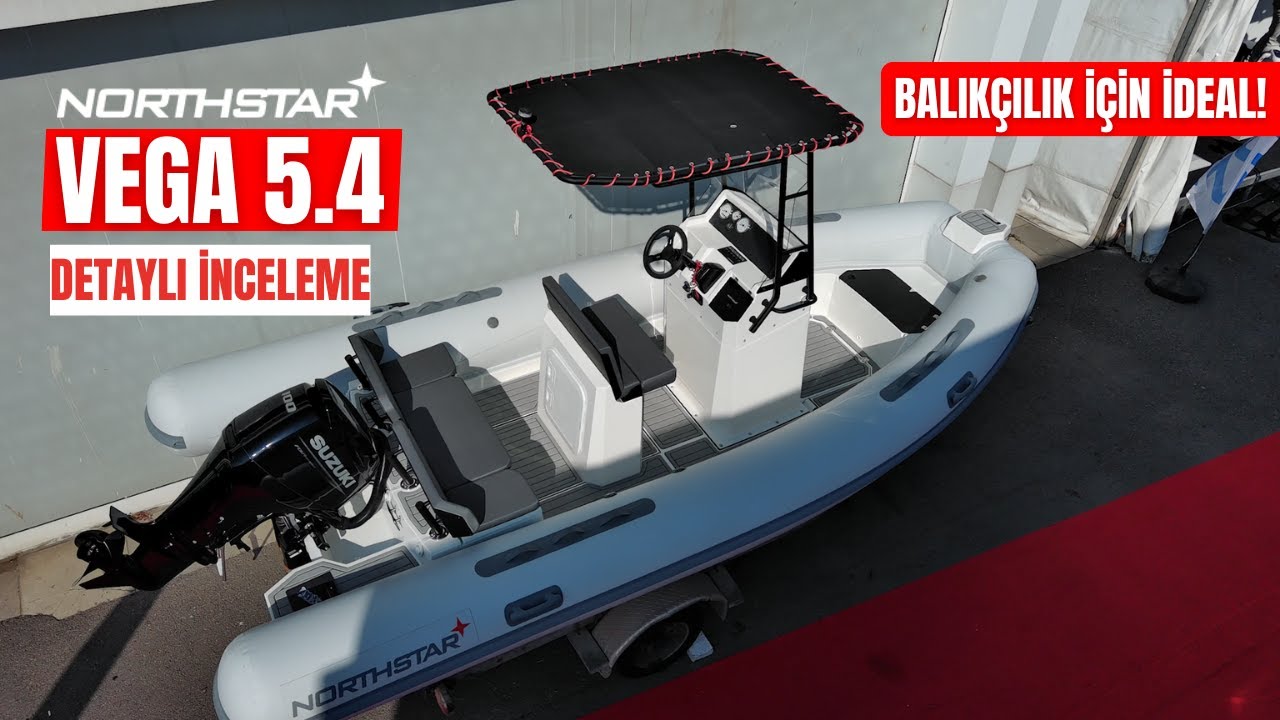 YENİ NORTHSTAR VEGA 5.4 | BALIKÇILIK VE GÜNLÜK KULLANIM İÇİN İDEAL! | DETAYLI İNCELEME