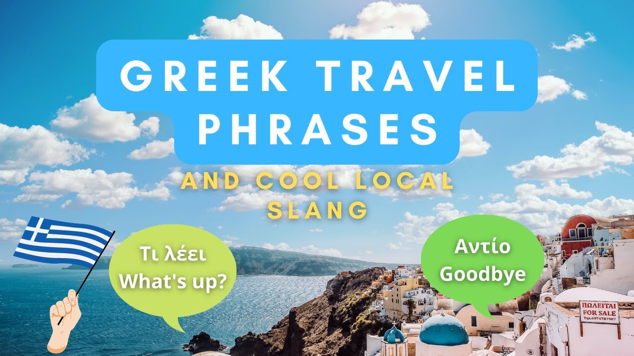 LEARN KEY GREEK PHRASES + LOCAL SLANG | TRAVEL TO GREECE | INTERESTING FACTS ABOUT GREECE