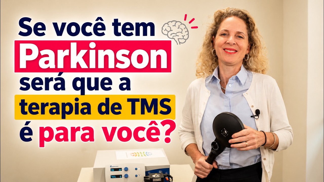 Se você tem Parkinson será que a terapia de TMS é para você?