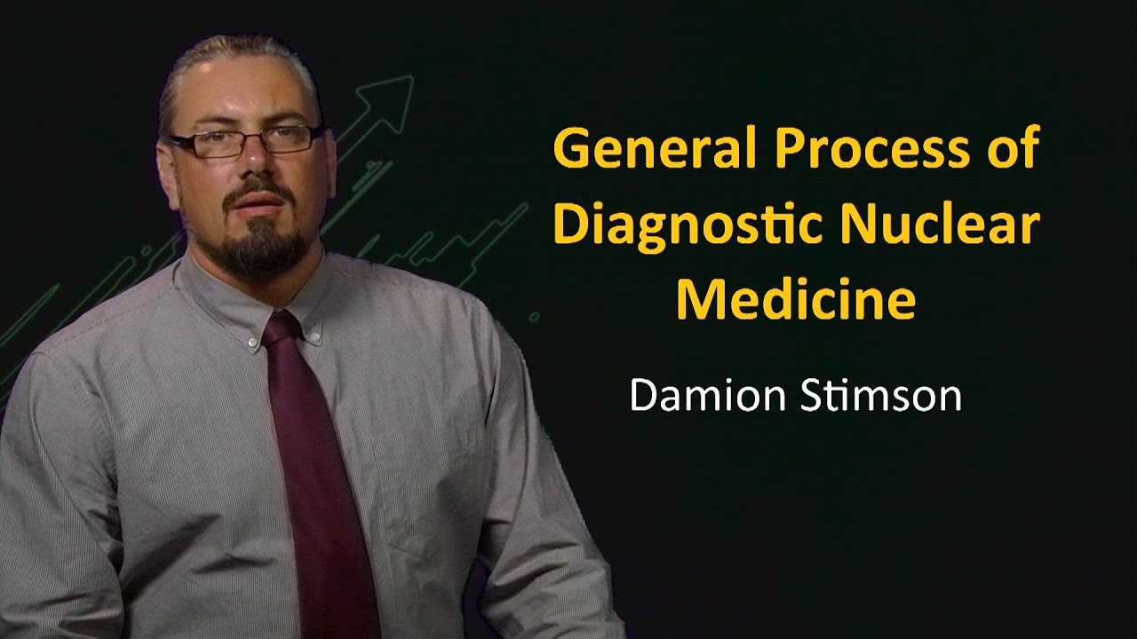 UQx Bioimg101x 6.2.2 Process of Nuclear Medicine