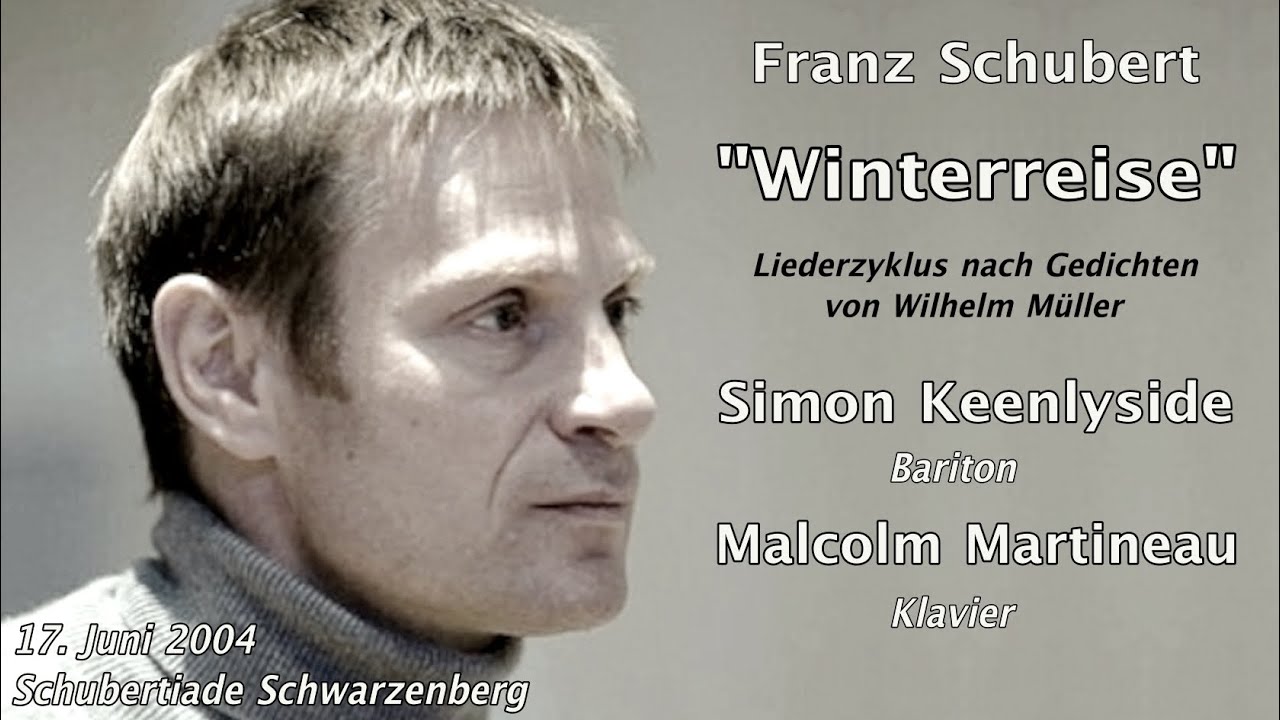 Simon Keenlyside - Franz Schubert: Die Winterreise, D 911