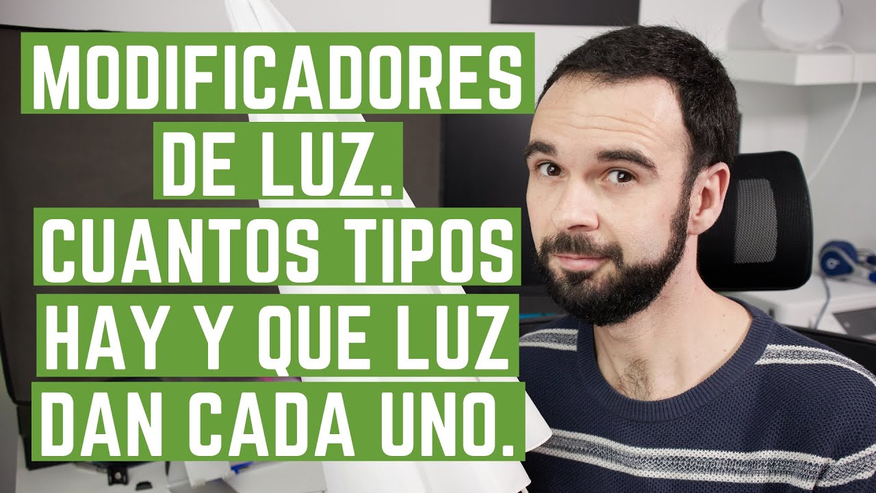 Modificadores de Luz | Cuantos tipos hay y que tipo de luz dan cada uno | ¿Cual es mi favorito?