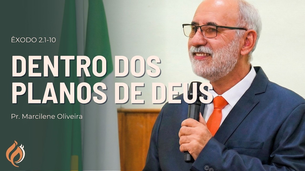 Dentro dos planos de Deus (Êxodo 2.1-10) Pr. Marcilene Oliveira