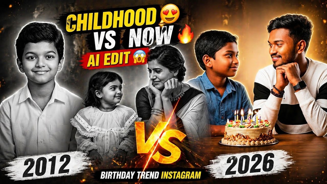 Trending AI Photo Edit 😍 Childhood vs Present Look Tutorial | Birthday Trend Instagram (2026)