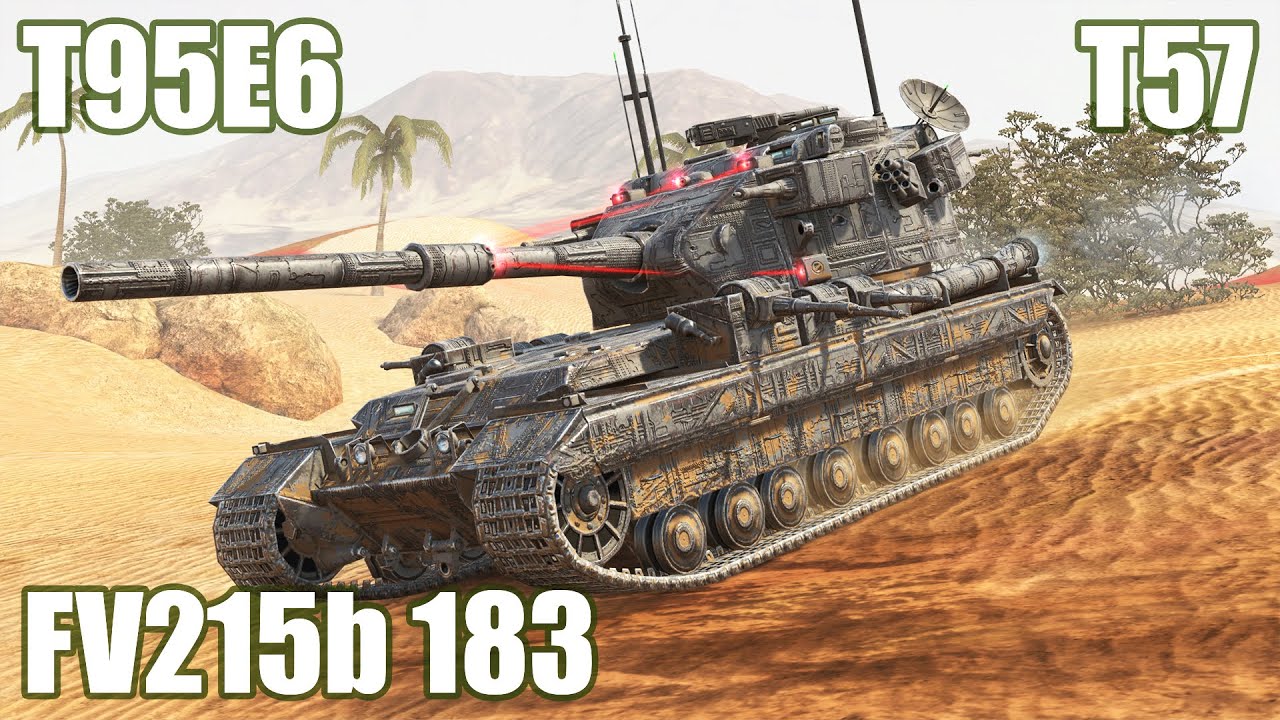 FV215b 183, T57 Heavy & T95E6 ● WoT Blitz