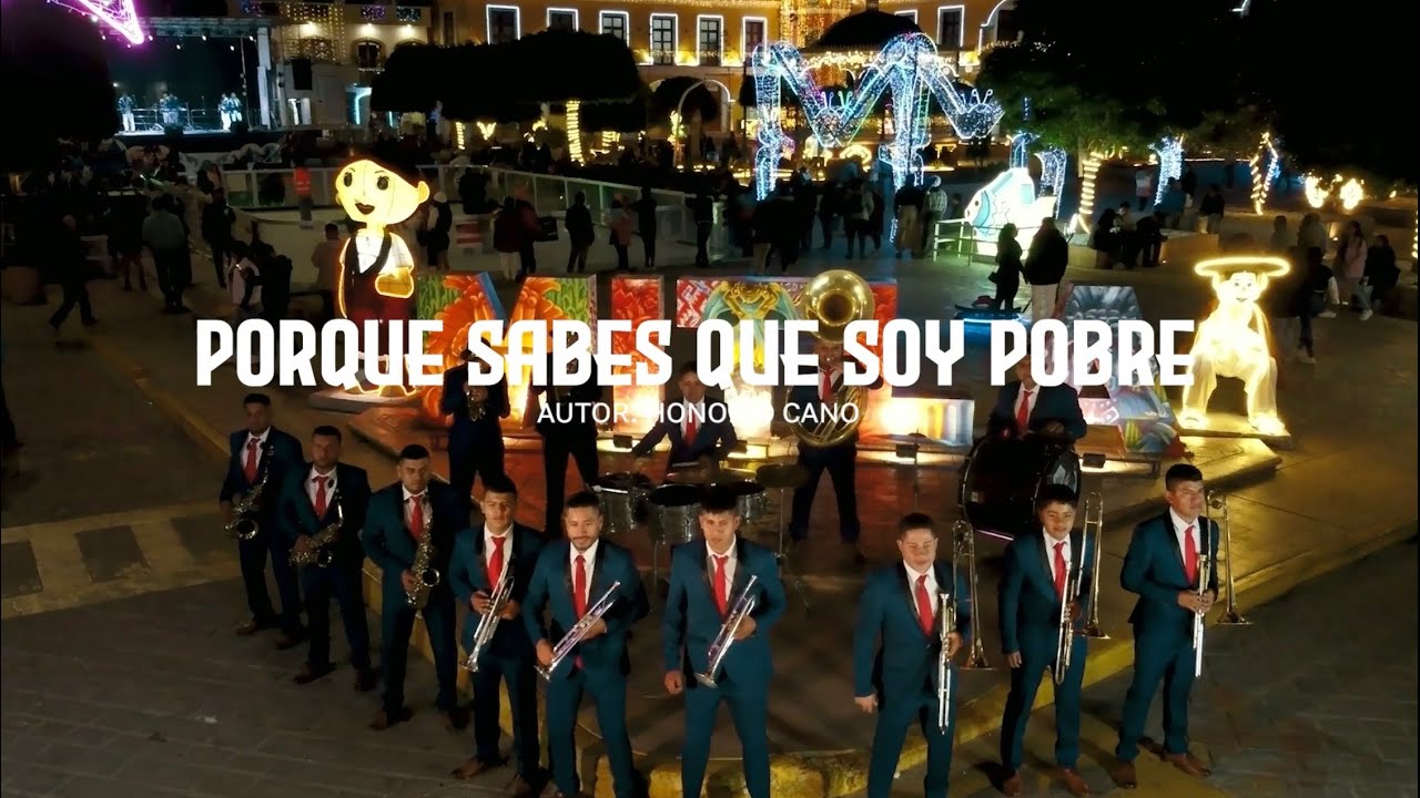 PORQUE SABES QUE SOY POBRE (VIDEOCLIP OFICIAL) - BANDA LA VILLA DE SOLA DE VEGA