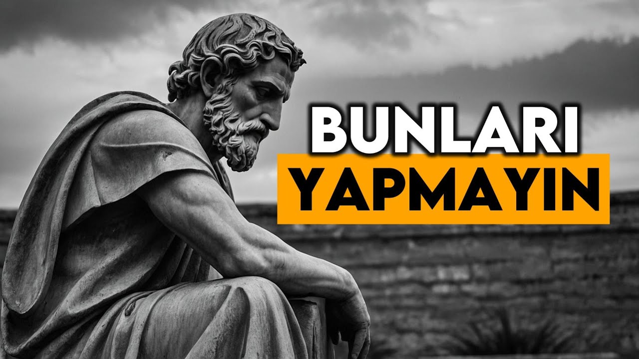 Daha İyi Bir Yaşam İ&ccedil;in Yapılmaması Gerekenler - 6 STOACI İ&Ccedil;G&Ouml;R&Uuml;