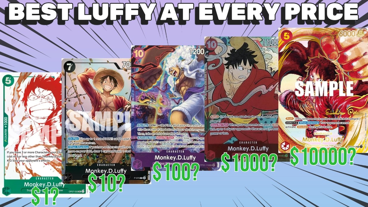 THE BEST LUFFY CARDS AT EVERY PRICE POINT