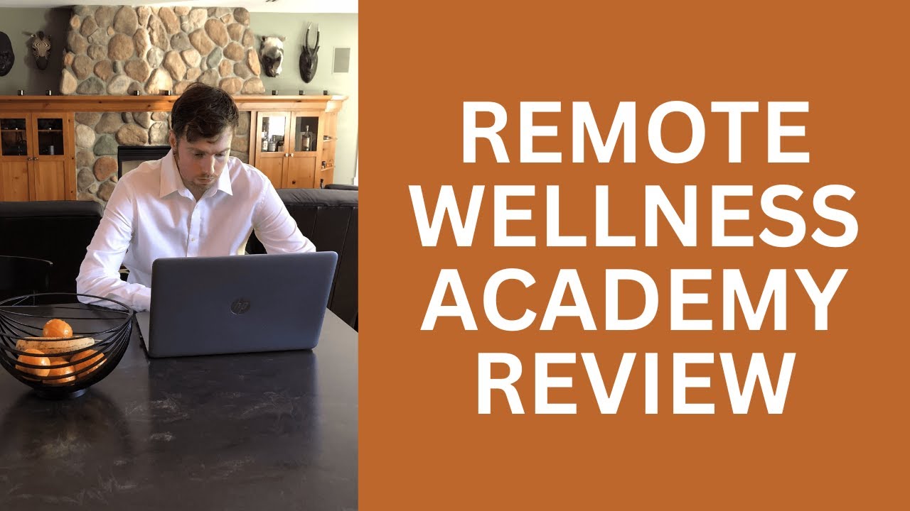 Remote Wellness Academy Review - Is This A Viable Business Model?
