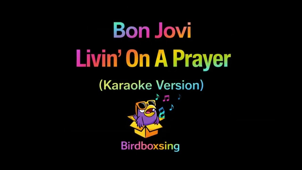 BON JOVI - LIVIN' ON A PRAYER (Karaoke Version) 🎤 | Bird Box Sing