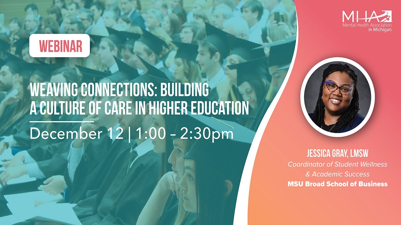 Weaving Connections: Building a Culture of Care in Higher Education