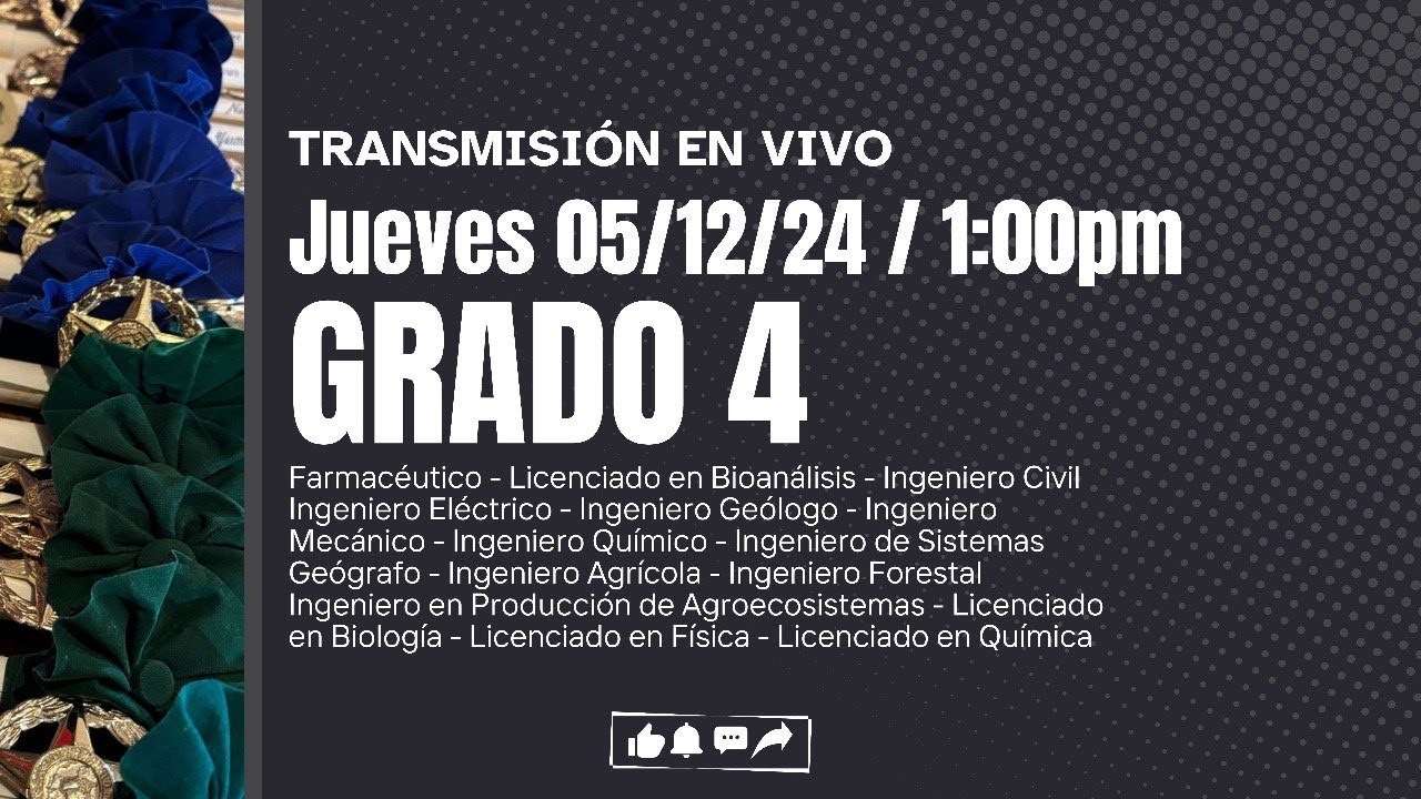 GRADO 4 JUEVES 05/12/24 1:00PM UNIVERSIDAD DE LOS ANDES MERIDA VENEZUELA